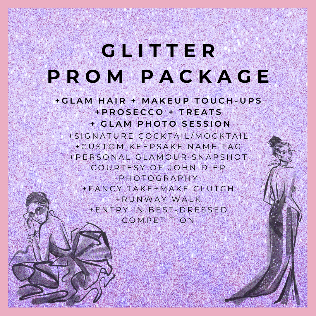 Fancy + Frocktails | Spring 2024 - Glitter Prom Package