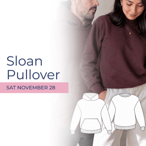Make + Master: Sloane Pullover | Patterns by Liliya - Fabric + Flow Textile Co.